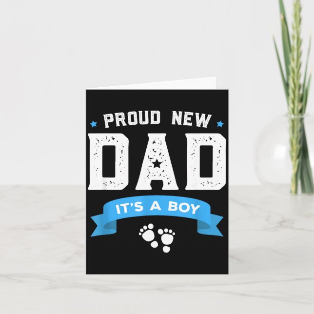 Cartão Proud New Dad Shirt Cute Its A Boy Gift Baby Fathe (Frente)