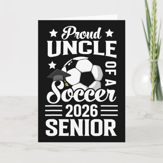 Cartão Proud Uncle Of A Soccer Senior 2026 Graduation  (Frente)