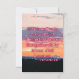 Cartão Proverbs 13:11 Bíblia KJV Verse Pic Greeting