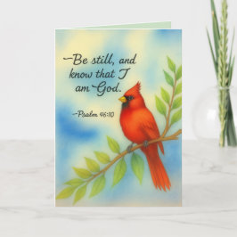 Cartão Psalm 46:10 Be Still Red Cardinal Scripture Nature