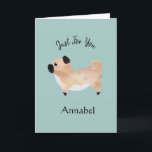 Cartão Pug Personalizado Super Fofo<br><div class="desc">Este cartão super fofo com um Pug adorável em fundo azul delfim que você pode personalizar é adequado para todas as ocasiões  ©Julie McIver</div>