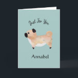 Cartão Pug Personalizado Super Fofo<br><div class="desc">Este cartão super fofo com um Pug adorável em fundo azul delfim que você pode personalizar é adequado para todas as ocasiões  ©Julie McIver</div>