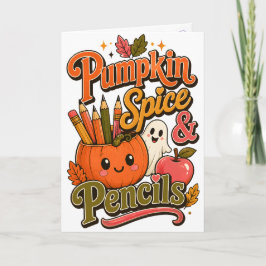 Cartão Pumpkin Spice & Lápis Adorable Professor de Outono