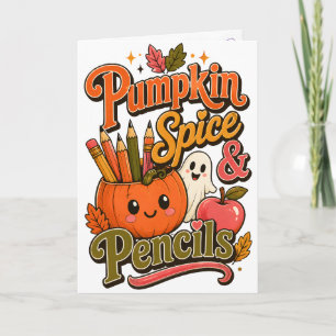 Cartão Pumpkin Spice & Lápis Adorable Professor de Outono