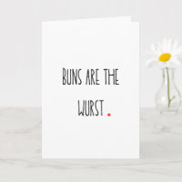 Cartão Punny "Buns são os Wurst"