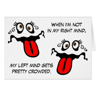 Cartão Quando não estou na minha mente certa