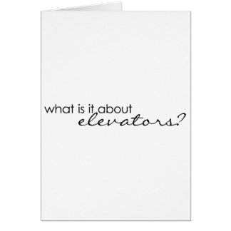 Cartão Que é sobre elevadores?