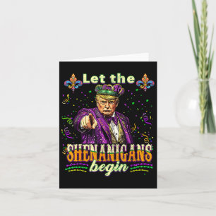 Cartão Que Os Shenanigans Comecem Engraçados Trump Mardi