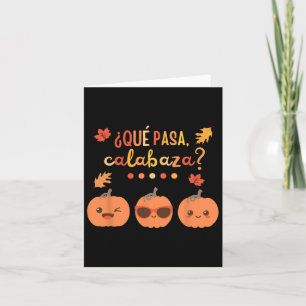Cartão Que Pasa Calabaza Abóbora Professora de Espanhol O
