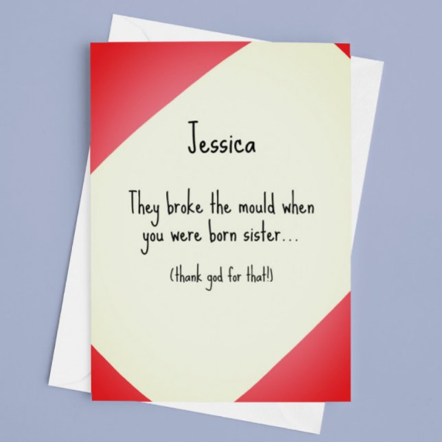 Cartão Quebrou o molde Irmã Birthday (Criador carregado)