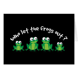 Cartão Quem deixou os sapos para fora?