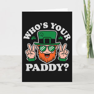 Cartão Quem é o seu Paddy Dia Divertido de São Patrício P