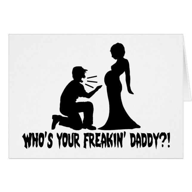Cartão Quem é seu pai de Freakin (Frente Horizontal)