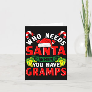 Cartão Quem Precisa de Papai Noel Quando Você Tem o Vovô 
