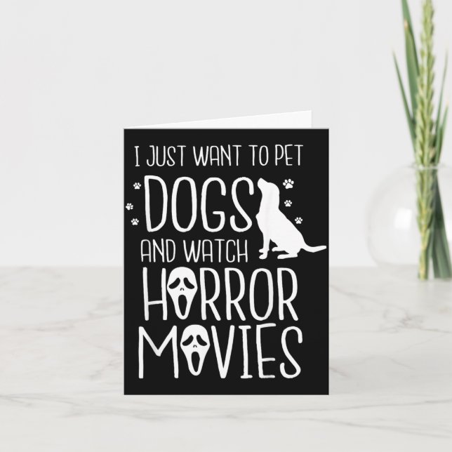 Cartão Quer Acariciar Cães E Assistir Horror - Cão De Hal (Frente)
