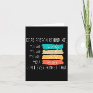 Cartão Querida Pessoa Atrás De Mim Você É Incrível E