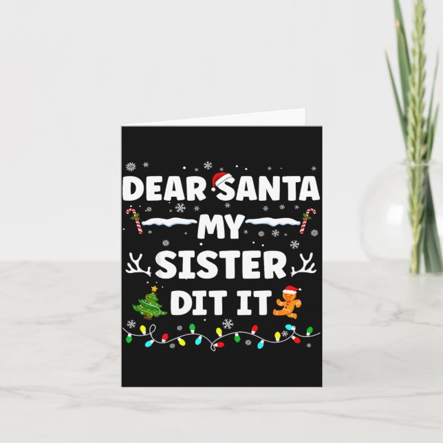 Cartão Querido Papai Noel Minha Irmã Fez Isso Funny Natal (Frente)