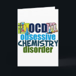 Cartão Química engraçada<br><div class="desc">Presente engraçado do professor da química que lê a desordem obsessiva da química de OCD ao lado do cheio das taças da ciência dos produtos químicos para uma experiência. Um major legal da química atual para um cientista.</div>