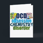 Cartão Química engraçada<br><div class="desc">Presente engraçado do professor da química que lê a desordem obsessiva da química de OCD ao lado do cheio das taças da ciência dos produtos químicos para uma experiência. Um major legal da química atual para um cientista.</div>