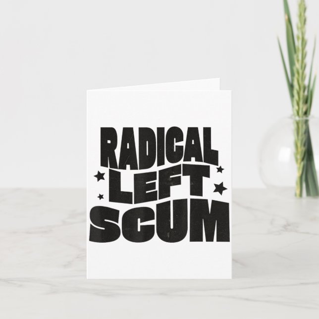 Cartão Radical Left S Funny Sarcastic Quote  (Frente)