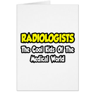 Cartão Radiologistas... Crianças Legal do Mundo Médico