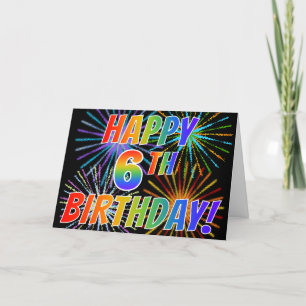 Cartão Rainbow Patterm "FELIZ 6 ANIVERSÁRIO!" + Fogos de