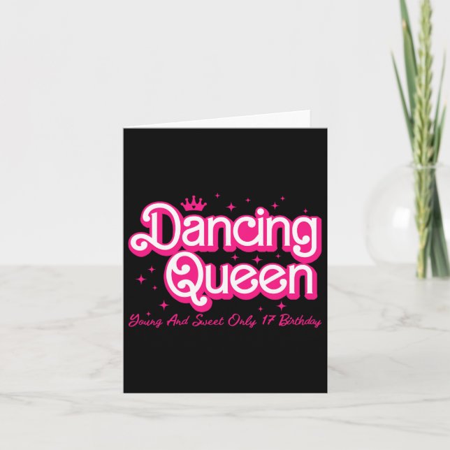 Cartão Rainha Jovem Dançante E Doce Apenas 17 Aniversário (Frente)