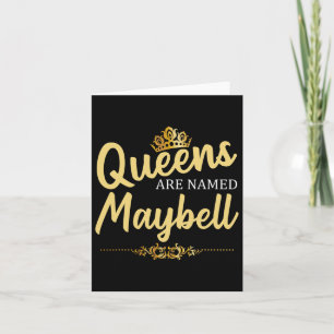 Cartão Rainhas São Nomeadas Maybell Personalizadas Piada 
