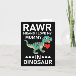 Cartão Rawr Significa Que Eu Amo Minha Mamãe No Dia Das M