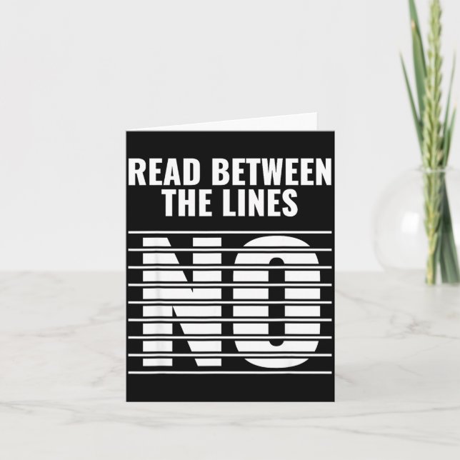 Cartão Read Between The Lines - No _ Funny Dark Sarcastic (Frente)