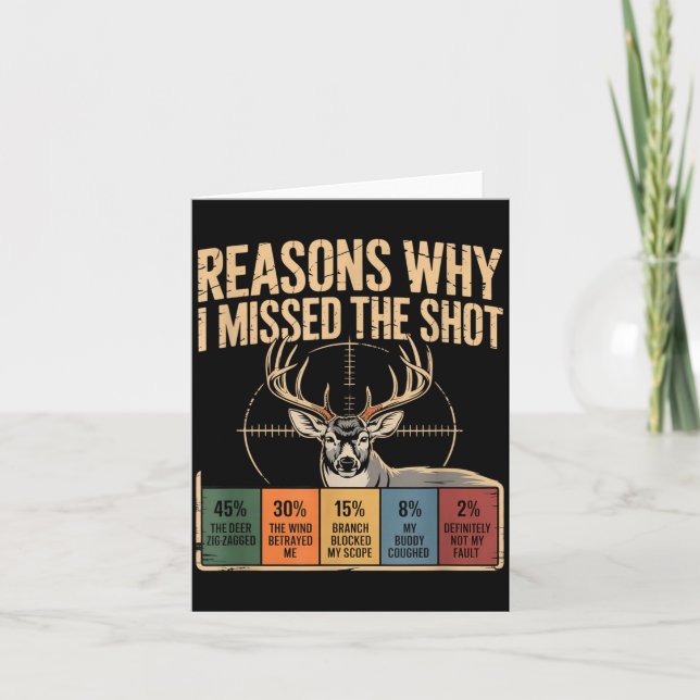 Cartão Reasons Why I Missed The Shot Funny Deer Hunting E (Frente)