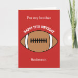 Cartão Red Football 13 Birthday Brother<br><div class="desc">Um cartão irmão 13 de aniversário de futebol vermelho, que você pode facilmente personalizar com seu nome e idade se for uma idade diferente. O dentro lê uma mensagem de aniversário, que você também pode editar facilmente. Você pode personalizar a parte de trás deste cartão de aniversário de futebol com...</div>