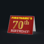 Cartão Red, Imitation Gold "70th BIRTHDAY" Birthday Card<br><div class="desc">This birthday greeting card design features a message like "FIRSTNAME’S 70th BIRTHDAY!", with the "70th" having a faux/imitation gold-like color appearance. The recipient’s name on the front can be personalized, and the front background is colored red. It also features a personalized birthday greeting message on the inside. A birthday greeting...</div>