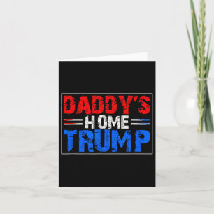 Cartão Red White Blue Trump Daddys Home Trump Patriótico
