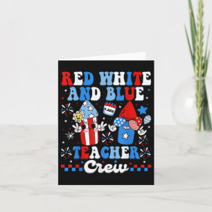 Cartão Red White E Blue Teacher Crew American Flag 4th