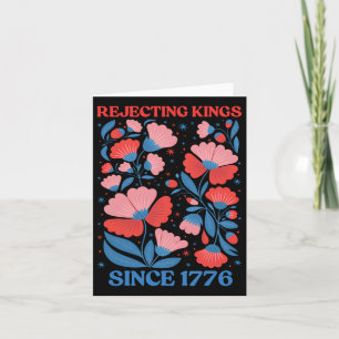 Cartão Rejeitando Reis Retrô Desde 1776 Boho Floral Mulhe