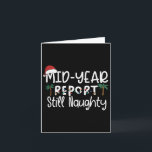 Cartão Relatório de meio de ano Ainda arte Santa Chirstma<br><div class="desc">Relatório de meio de ano Ainda arte Santa Chirstmas engraçado em julho</div>