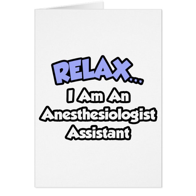 Cartão Relaxe. Eu sou um Assistente Anestesiologista (Frente)