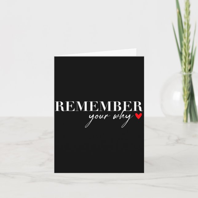 Cartão Remember Your Why Funny Sarcastic Insrational Quot (Frente)