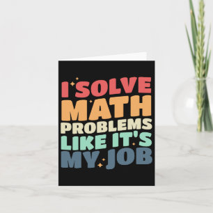 Cartão Resolvo problemas matemáticos como se fosse meu tr