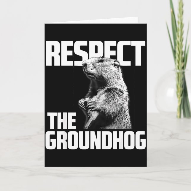 Cartão Respeite O Dia Do Groundhog Groundhog  (Frente)