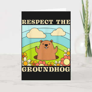 Cartão Respeite O Dia Do Groundhog Homens Mulheres Animal