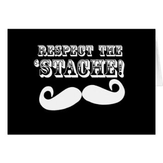 Cartão Respeite 'o Stache