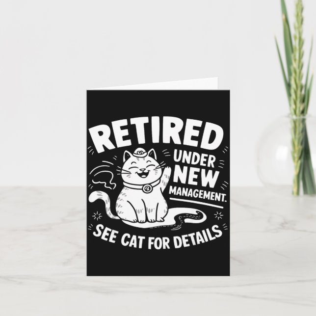 Cartão Retired Under New Management - Funny Cat Retiremen (Frente)