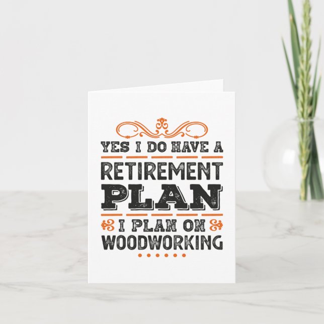 Cartão Retirement Plan Woodworking Gift Funny (Frente)