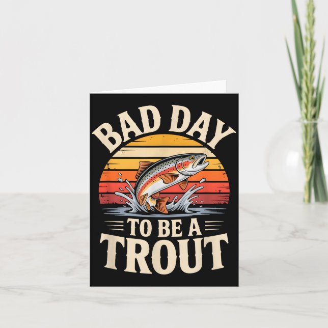 Cartão Retro Bad Day To Be A Trout Fishermen Funny Fishin (Frente)