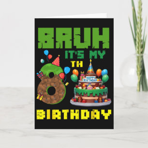 Cartão Retro Bruh É Meu 8º Aniversário Bolo Pixel Gamer 8