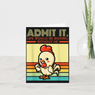 Cartão Retro chicken admit life would be boring without
