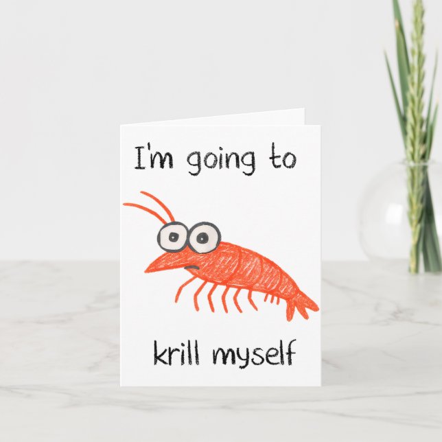 Cartão Retro Im Going To Krill Myself Shrimp Funny Ocean  (Frente)