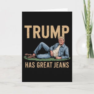 Cartão Retro Trump Tem Ótimas Calças Jeans Meme Engraçado